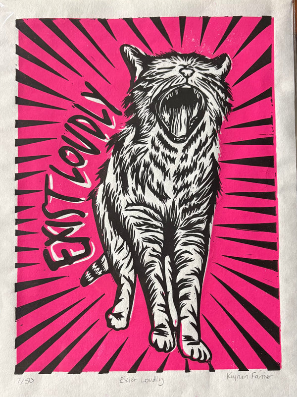 EXIST LOUDLY Print by OK Artist Krysten Farrier