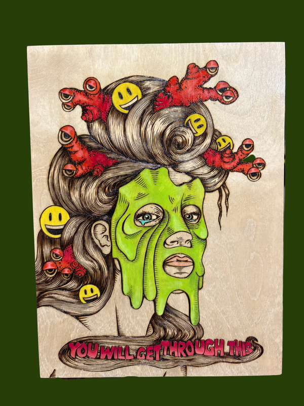 YOU WILL GET THROUGH THIS Wooden Art Piece by OK Artist Impermanent State