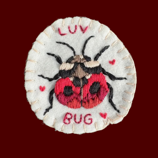 Embroidered Luv Bug Brooch by OK Artist Snotlobster